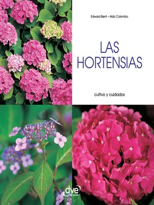 cover image of Las hortensias--Cultivo y cuidados
